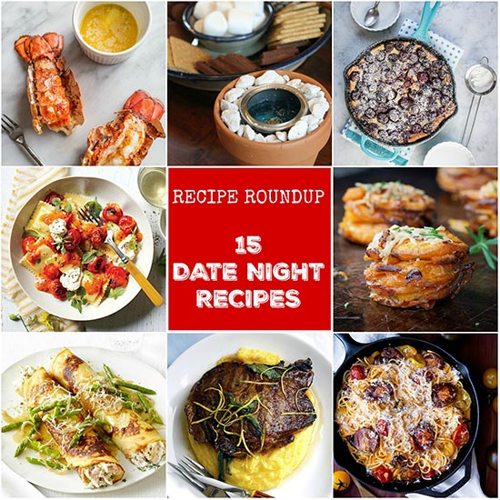 Recipe Roundup: Date Night - Karyl's Kulinary Krusade